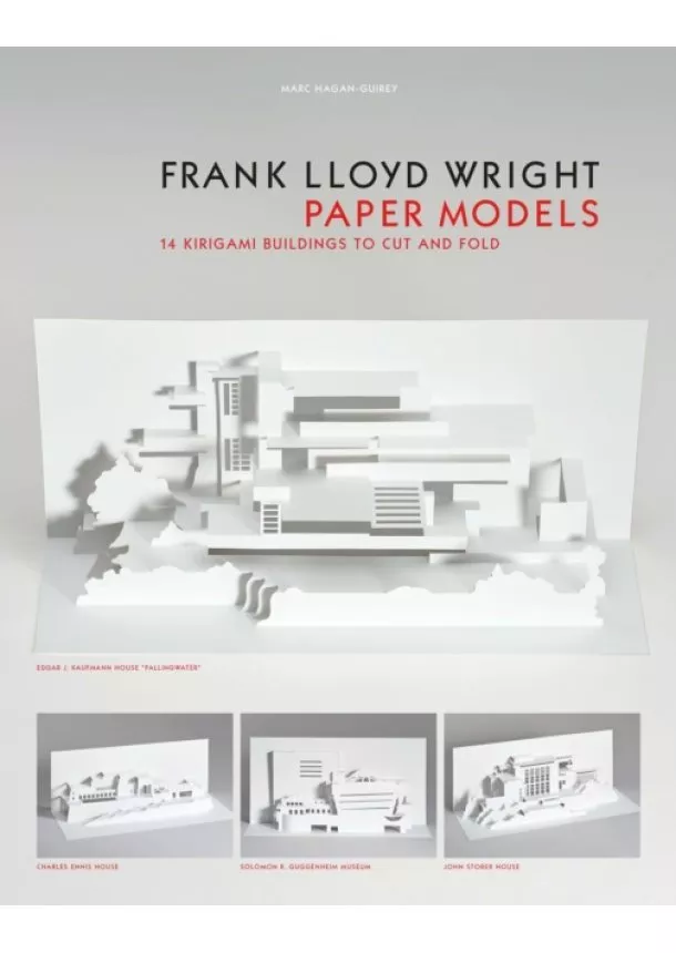 Marc Hagan-Guirey - Frank Lloyd Wright Paper Models