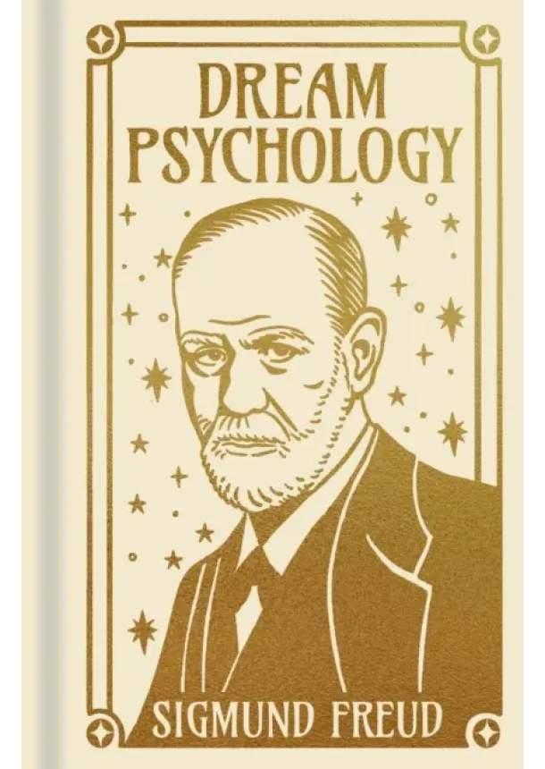 Sigmund Freud - Dream Psychology