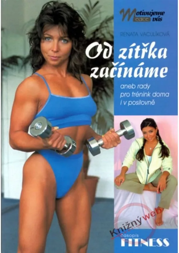 Renata Vaculíková - Od zítřka začínáme