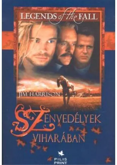 SZENVEDÉLYEK VIHARÁBAN /LEGENDS OF THE FALL