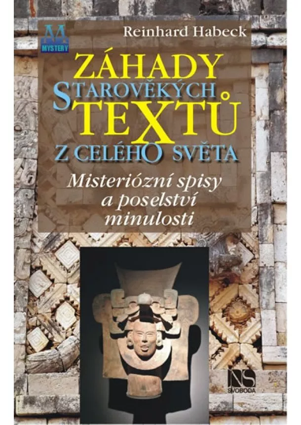 Reinhard Habeck - Záhady starověkých textů z celého světa - Mysteriózní spisy a poselství minulosti