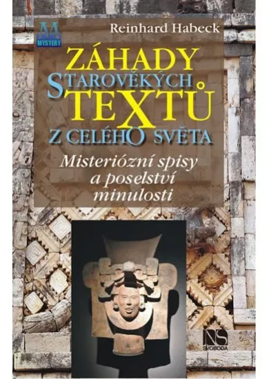 Záhady starověkých textů z celého světa - Mysteriózní spisy a poselství minulosti