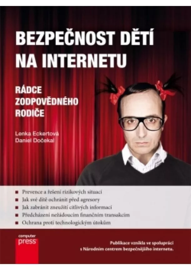 Lenka Eckertová, Daniel Dočekal - Bezpečnost dětí na Internetu