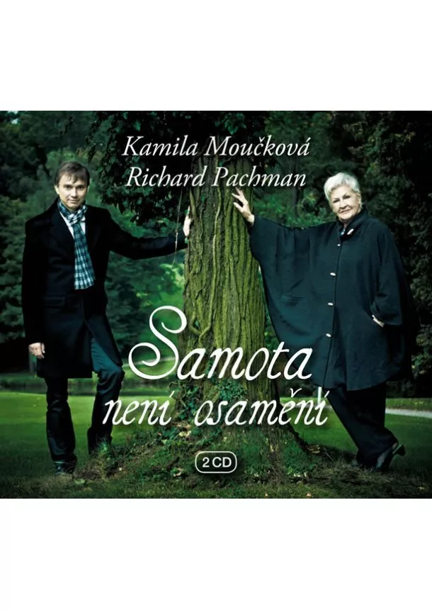 Kamila Moučková , Pachman Richard, - Samota není osamění - 2CD