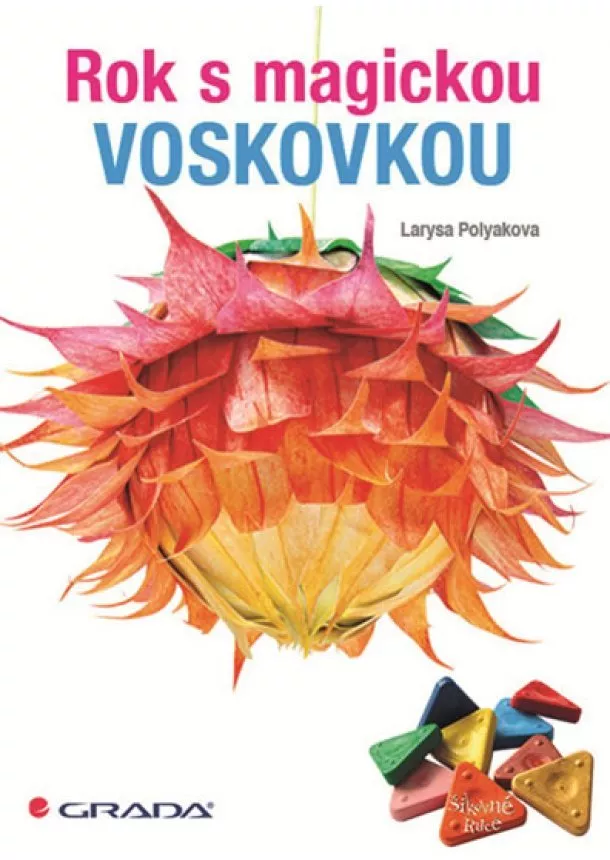 Larysa Polyakova - Rok s magickou voskovkou