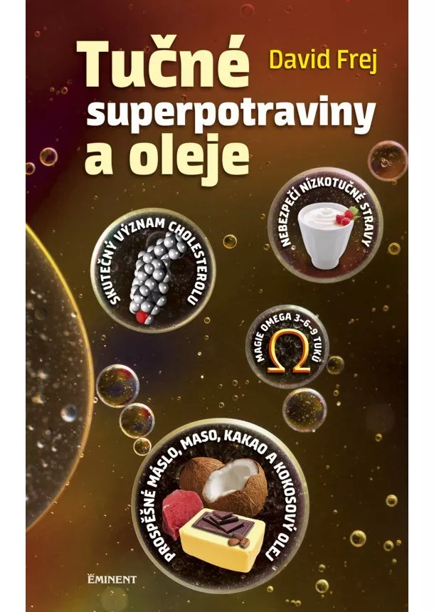 David Frej - Tučné superpotraviny a oleje