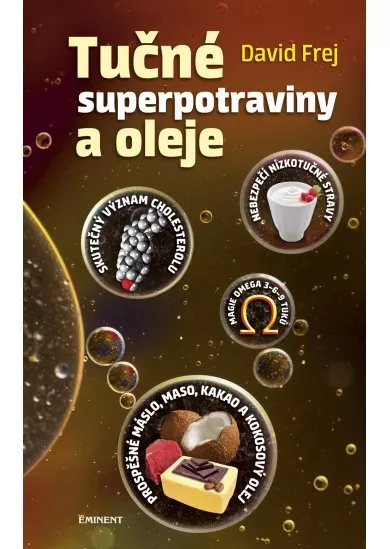 Tučné superpotraviny a oleje