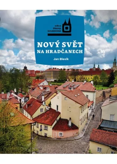 Nový Svět na Hradčanech