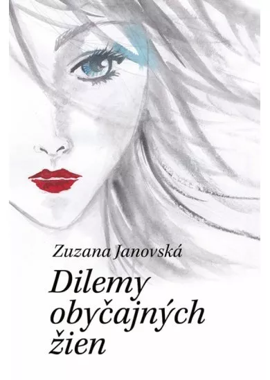 Dilemy obyčajných žien