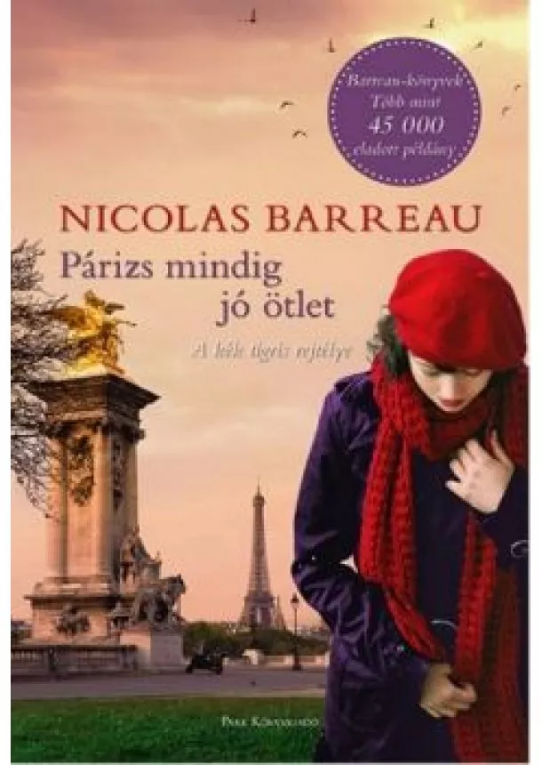 Nicolas Barreau - Párizs mindig jó ötlet /A kék tigris rejtélye