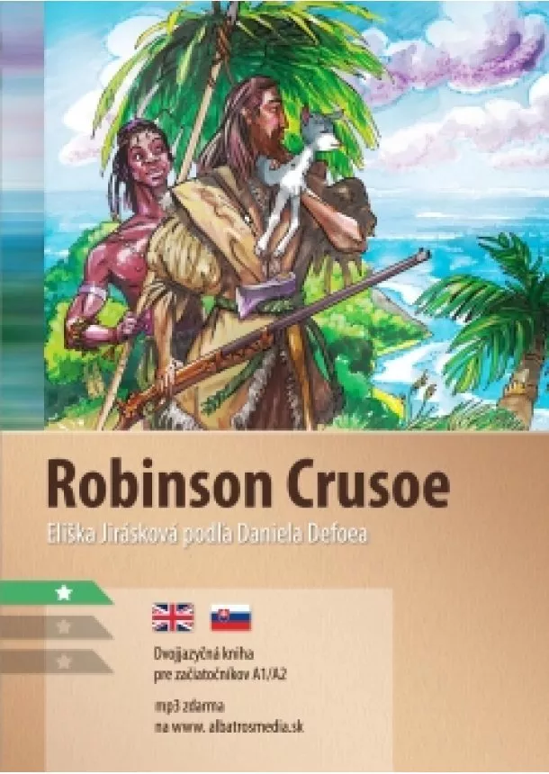 Daniel Defoe, Eliška Jirásková - Robinson Crusoe A1/A2