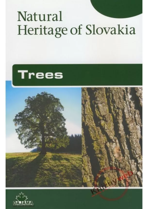 Pavol Hanzel, Kliment Ondrejka - Trees – Natural Heritage of Slovakia