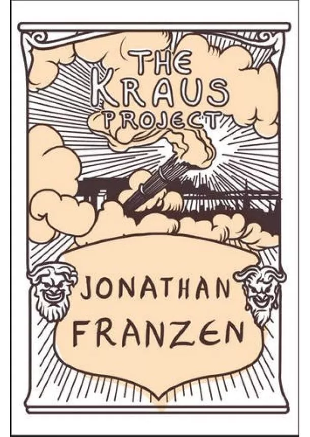 Jonathan Franzen - THE KRAUS PROJECT