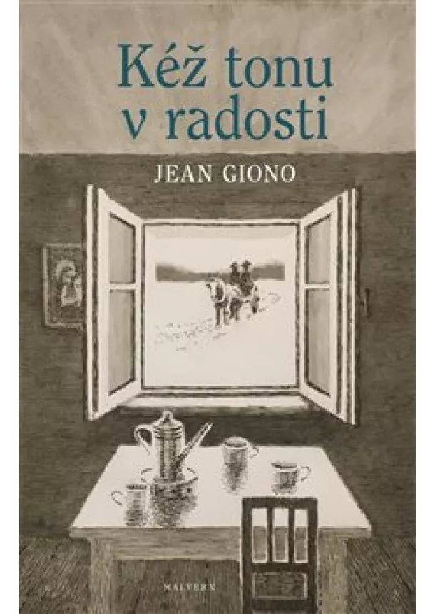 Jean Giono - Kéž tonu v radosti