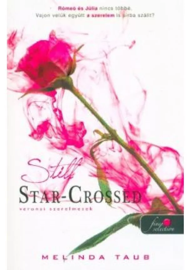 Melinda Taub - Still Star-Crossed - Veronai szerelmesek