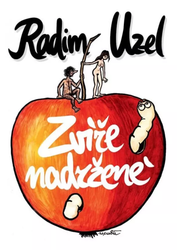 Radim Uzel - Zvíře nadržené