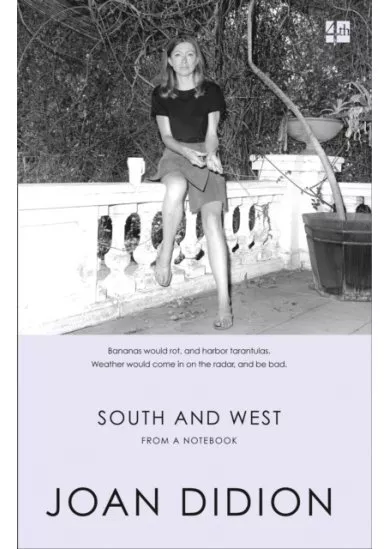 South And West: From A Notebook