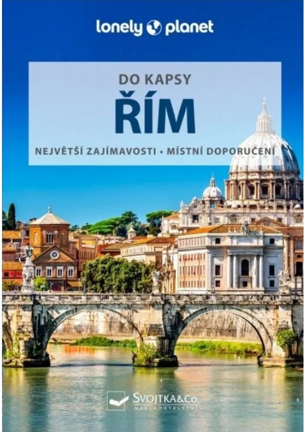  kol. - Řím do kapsy - Lonely Planet - Největší zajímavosti - Místní doporučení