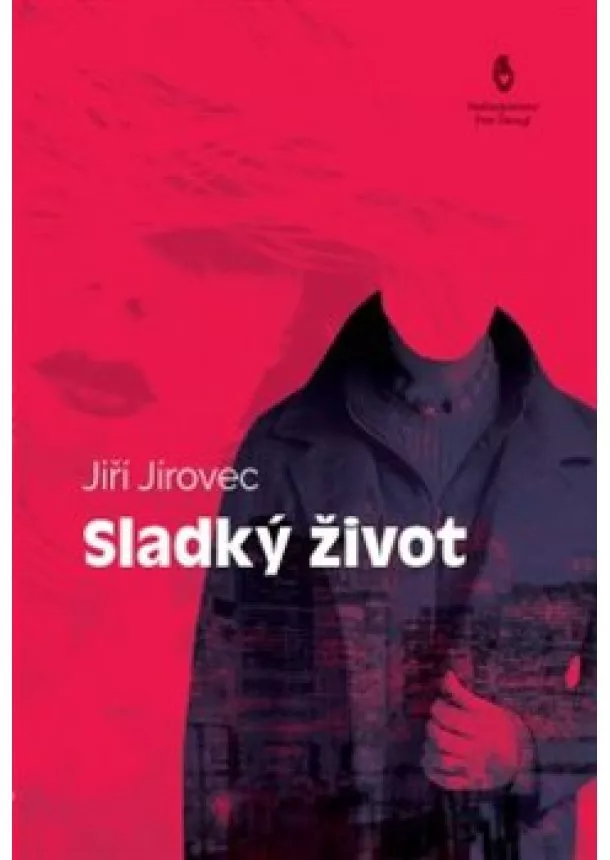 Jiří Jírovec - Sladký život