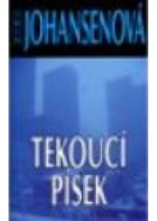 Iris Johansenová - Tekoucí písek