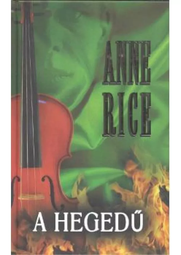 ANNE RICE - A HEGEDŰ