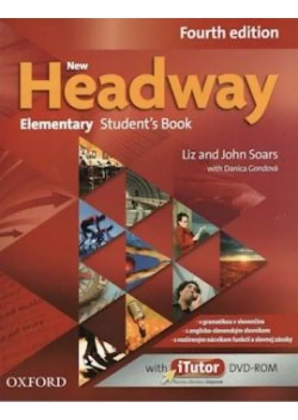 MIKE SAYER-JOHN AND LIZ SOARS - New Headway Elementary - Fourth Edition -  Student`s Book + iTutor DVD-rom