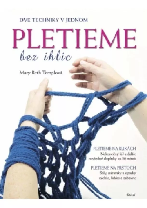 Mary Beth Templová - Pletieme bez ihlíc