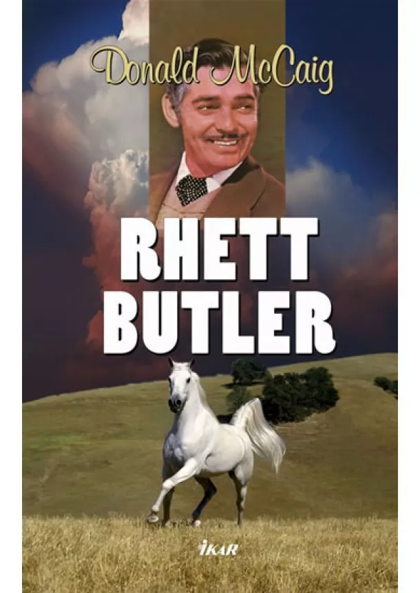 Donald McCaig - Rhett Butler