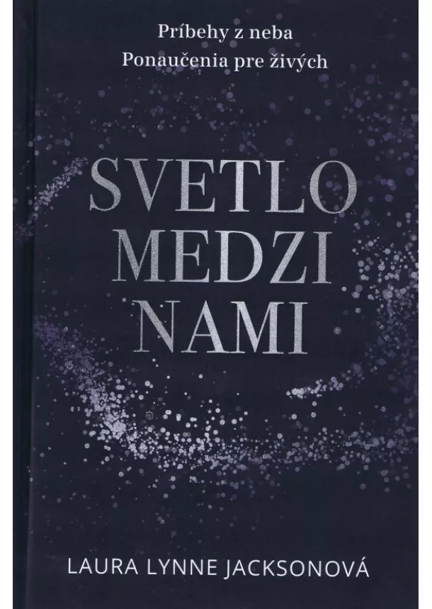 Laura Lynne Jackson - Svetlo medzi nami