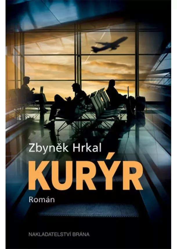 Zbyněk Hrkal - Kurýr