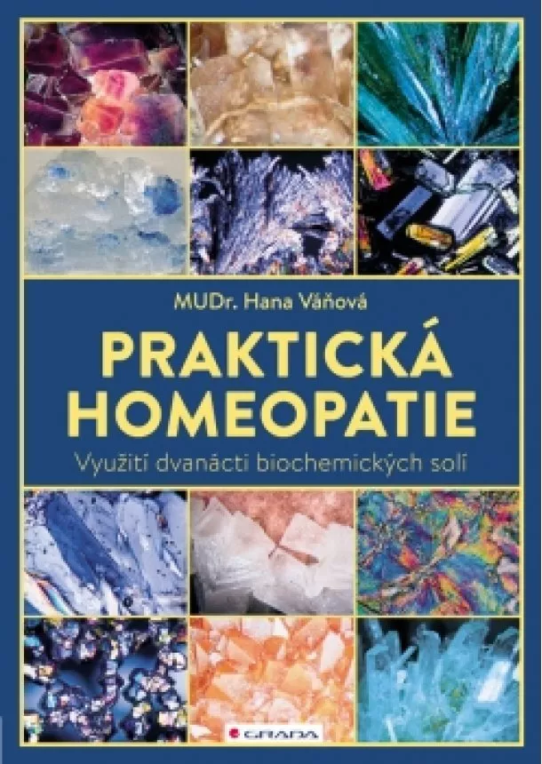 Hana Váňová - Praktická homeopatie - Využití dvanácti biochemických solí