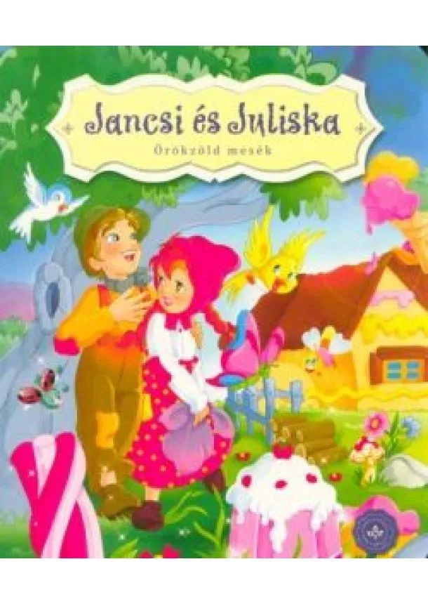 Lapozó - Jancsi és Juliska - Örökzöld mesék (lapozó)