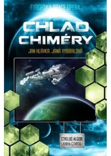 Chlad Chiméry (Cyklus Algor kniha čtvrtá) - Cyklus Algor 4. Evropská space opera