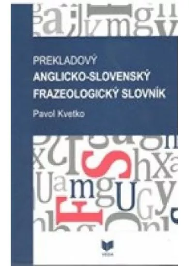 Prekladový anglicko-slovenský frazeologický slovník