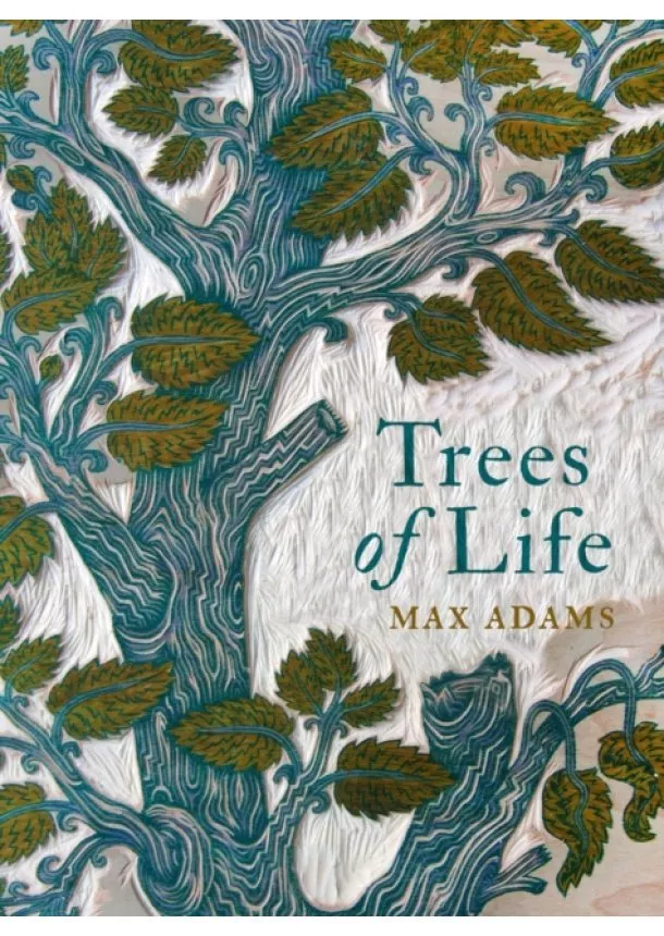 Max Adams - Trees Of Life