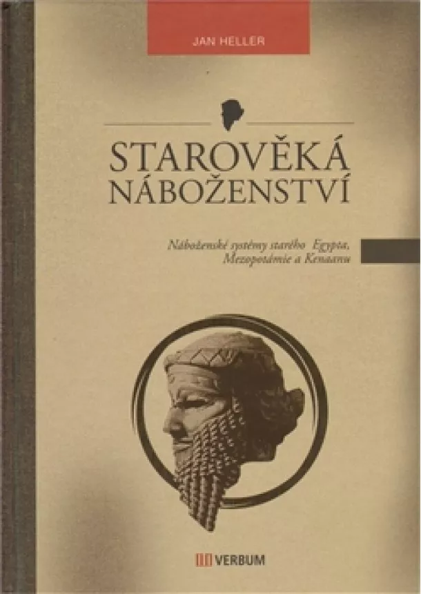 Jan Heller - Starověká náboženství - Náboženské systémy starého Egypta, Mezopotámie a Kenaanu