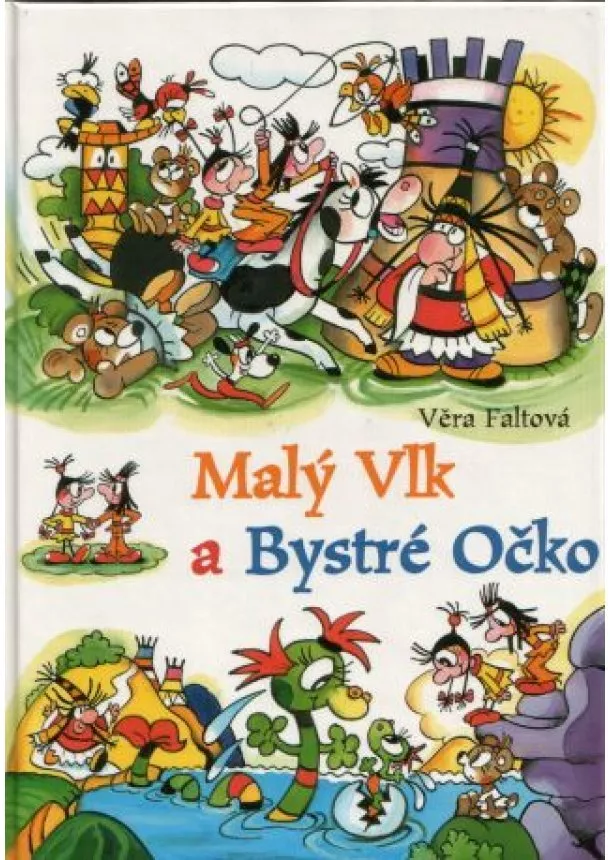 Věra Faltová - Malý Vlk a Bystré Očko