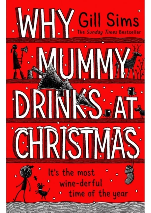 Gill Sims - Why Mummy Drinks at Christmas