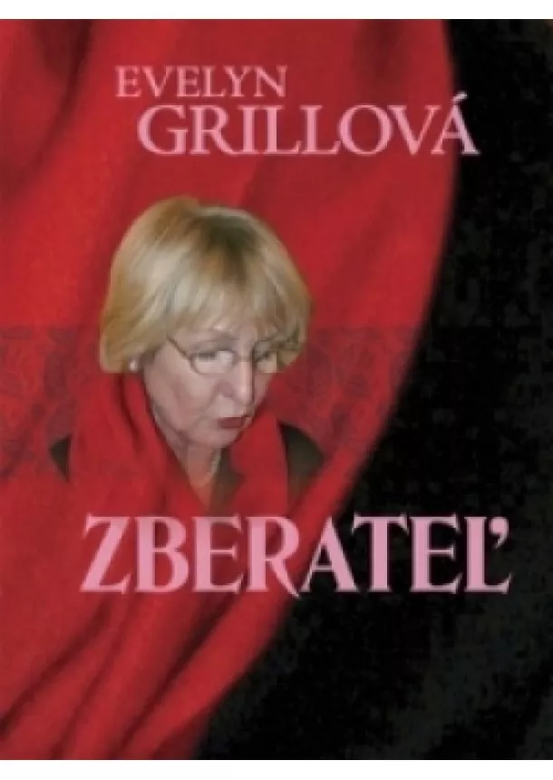 Evelyn Grillová - Zberateľ