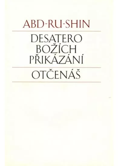 Desatero Božích přikázání - otčenáš