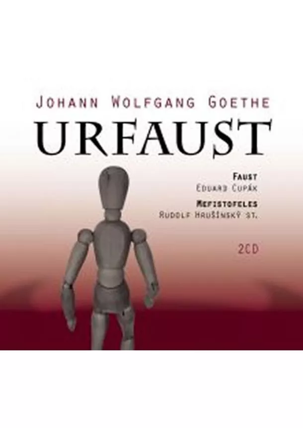 Johann Wolfgang Goethe - Urfaust - 2CD