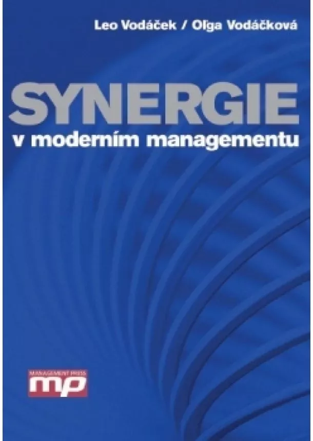 Oĺga Vodáčková, Leo Vodáček - Synergie v moderním managementu