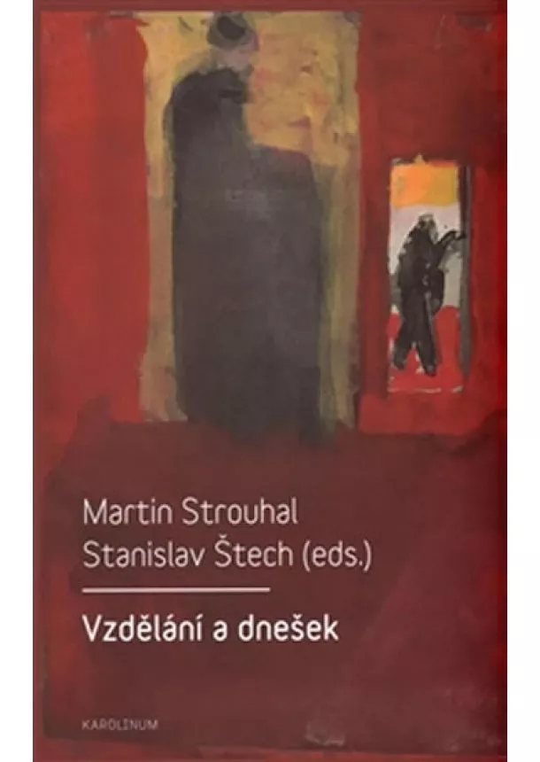 Martin Strouhal, Stanislav Štech - Vzdělání a dnešek