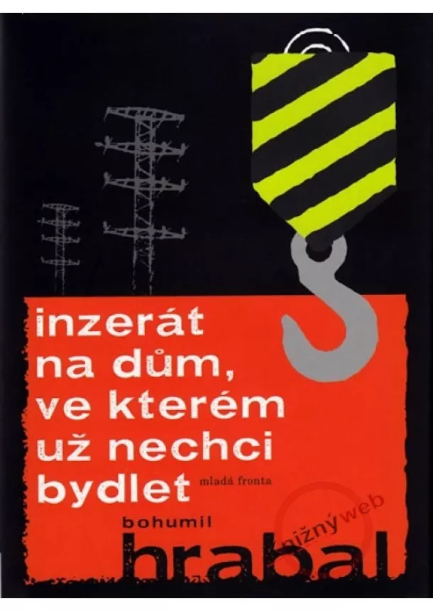 Bohumil Hrabal - Inzerát na dům, ve kterém už nechci bydlet