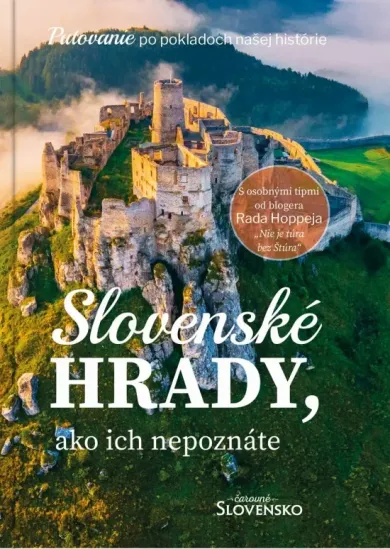 Slovenské hrady, ako ich nepoznáte
