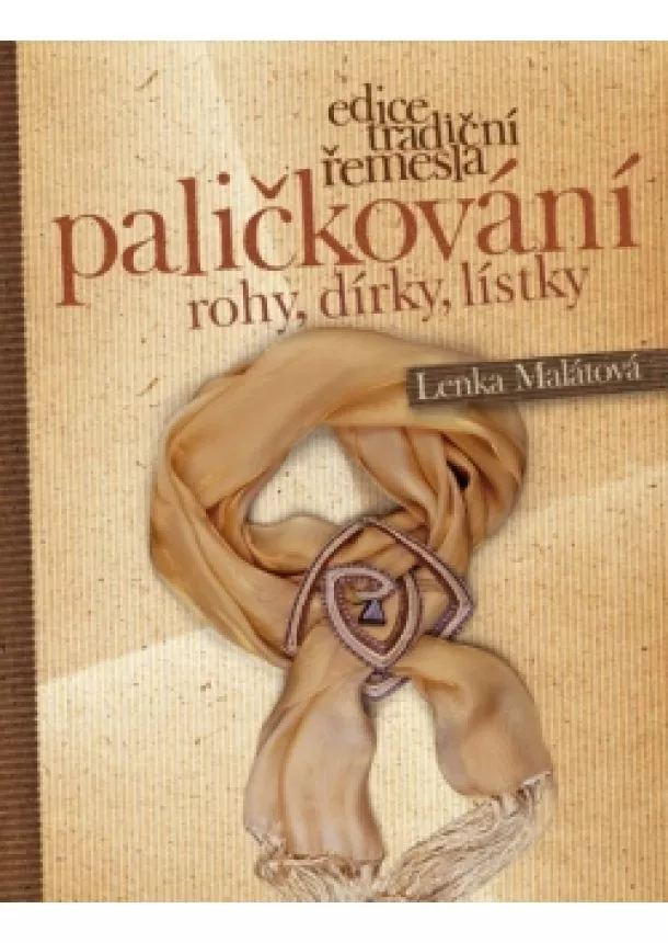 Lenka Malátová - Paličkování