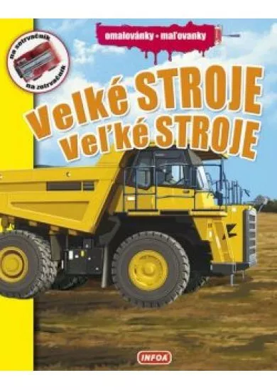 Veľké stroje - maľovanky