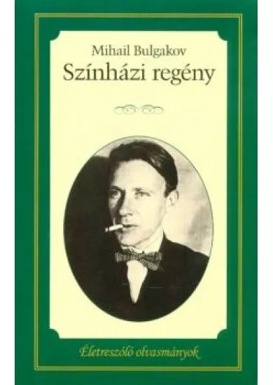 Színházi regény /Életreszóló olvasmányok