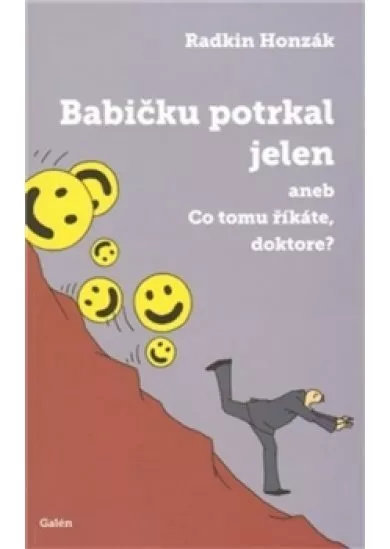 Babičku potrkal jelen aneb Co tomu říkát