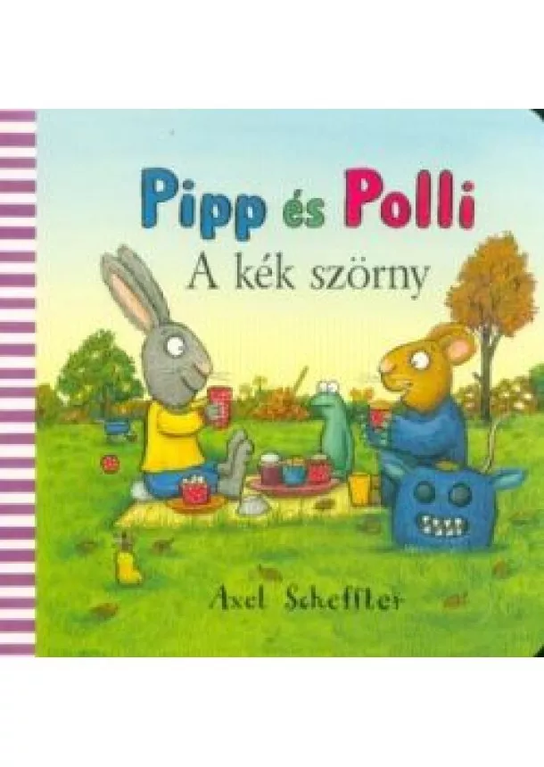 Axel Scheffler - Pipp és Polli - A kék szörny (lapozó)